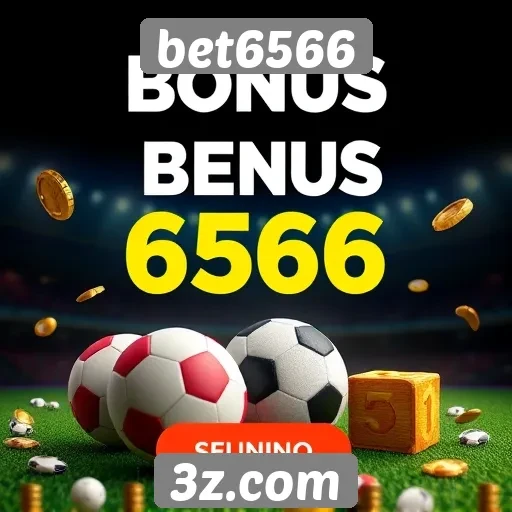 Como funciona o sistema de bônus no bet6566